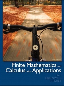 Finite Mathematics and Calculus with Applications 9th Edition by Margaret L. Lial, Nathan P. Ritchey, Raymond N. Greenwell