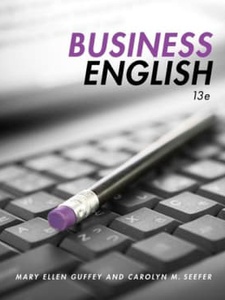 Business English 13th Edition by Carolyn Seefer, Mary Ellen Guffey
