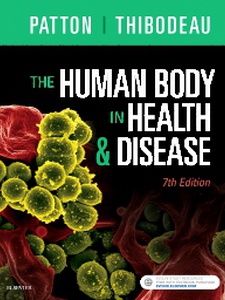 The Human Body in Health and Disease 7th Edition by Gary A. Thibodeau, Kevin T. Patton