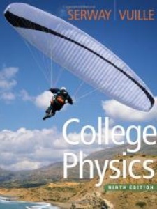 College Physics 9th Edition by Chris Vuille, Serway