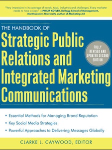 The Handbook of Strategic Public Relations and Integrated Marketing ...