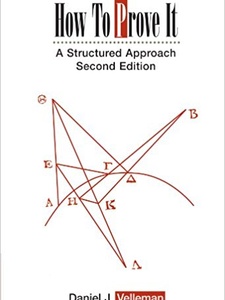 How to Prove It: A Structured Approach 2nd Edition by Daniel J. Velleman