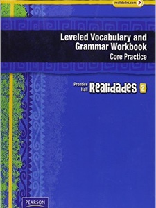 Realidades 2 Leveled Vocabulary and Grammar Workbook 1st Edition by Savvas Learning Co
