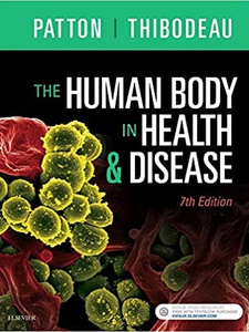 The Human Body in Health and Disease 7th Edition by Gary A. Thibodeau, Kevin T. Patton