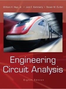 Engineering Circuit Analysis 8th Edition by Jack Kemmerly, Steven Durbin, William Hayt