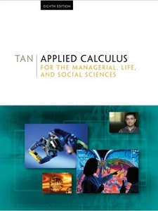 Applied Calculus for the Managerial, Life, and Social Sciences 8th Edition by Tan, Soo