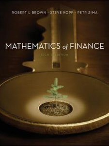 Mathematics of Finance 8th Edition by Robert Brown, Steve Kopp