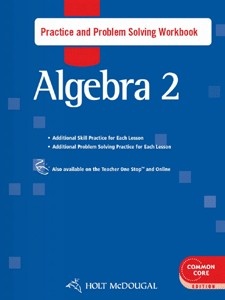 Algebra 2 Practice and Problem Solving Workbook Common Core Edition ...