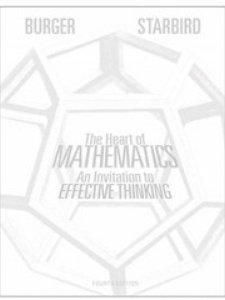 The Heart of Mathematics 4th Edition by Edward B. Burger, Michael Starbird