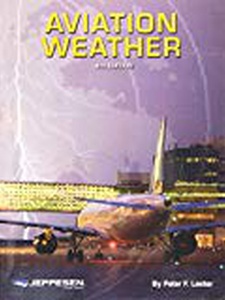 Aviation Weather 4th Edition by Peter F. Lester