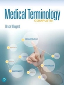 Free Solutions For Medical Terminology Complete! 4th Edition | Quizlet