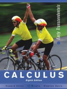 Calculus: Early Transcendentals 8th Edition by Anton, Bivens, Davis