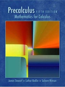 Precalculus: Mathematics for Calculus 5th Edition by Lothar Redlin, Stewart, Watson