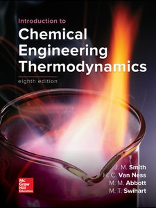 Introduction to Chemical Engineering Thermodynamics 8th Edition by Hendrick Van Ness, J.M. Smith, Mark Swihart, Michael Abbott