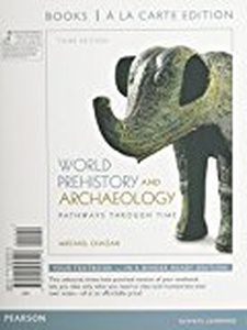 World Prehistory and Archaeology 3rd Edition by Michael Chazan