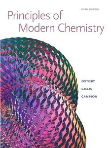 Principles Of Modern Chemistry - 6th Edition - Solutions And Answers ...