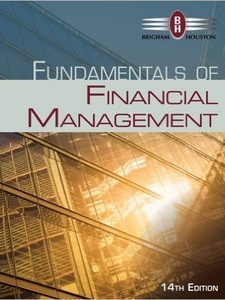 Fundamentals of Financial Management 14th Edition by Eugene F. Brigham, Joel F Houston