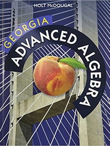Georgia Advanced Algebra 1st Edition by Holt McDougal