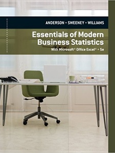 Essentials of Modern Business Statistics with Microsoft Office Excel 5th Edition by David R. Anderson, Dennis J. Sweeney, Thomas A. Williams