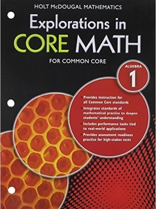 Explorations in Core Math: Algebra 1 1st Edition by Holt McDougal