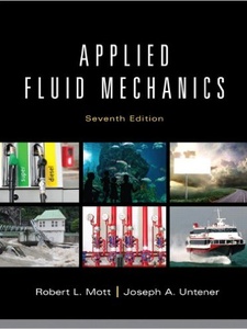 Applied Fluid Mechanics 7th Edition by Joseph Untener, Robert L. Mott