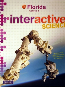 Florida Interactive Science Course 3 1st Edition by Don Buckley, Kathryn Thornton, Michael Padilla, Michael Wysession, Zipporah Miller
