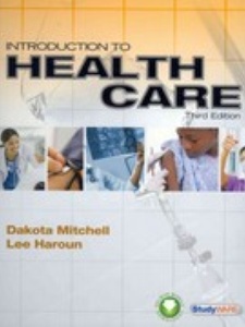 Introduction To Health Care - 3rd Edition - Solutions And Answers | Quizlet