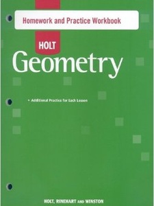 Holt Geometry Homework and Practice Workbook 1st Edition by Rinehart, Winston and Holt