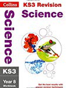 KS3 Revision Science Year 8 - 1st Edition - Solutions And Answers | Quizlet