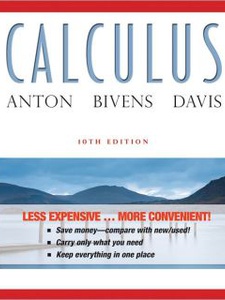 Calculus 10th Edition by Anton, Bivens, Davis