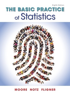 The Basic Practice of Statistics 8th Edition by David Moore, Michael A. Fligner, William I. Notz