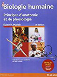Biologie Humaine Principes D'anatomie et de Physiologie 8th Edition by Elaine N. Marieb