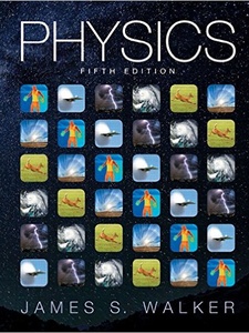 Physics 5th Edition by James S. Walker