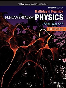 Fundamentals of Physics, Extended 12th Edition by David Halliday, Jearl Walker, Robert Resnick