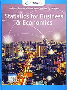 Statistics for Business and Economics 14th Edition by David R. Anderson, Dennis J. Sweeney, James J Cochran, Jeffrey D. Camm, Thomas A. Williams