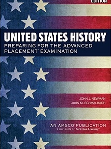 United States History: Preparing for the Advanced Placement Examination, 2016 Edition by John J. Newman