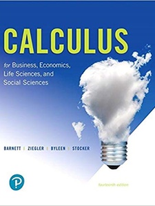 Calculus for Business, Economics, Life Sciences, and Social Sciences 14th Edition by Karl E. Byleen, Michael R. Ziegler, Raymond A. Barnett