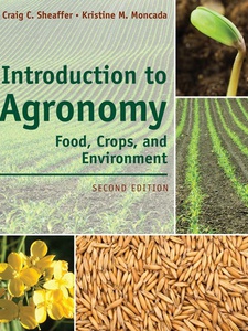 Introduction to Agronomy 2nd Edition by Craig Sheaffer, Kristine Moncada