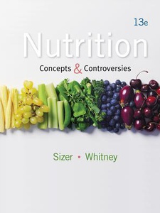 Nutrition: Concepts and Controversies 13th Edition by Ellie Whitney, Frances Sizer