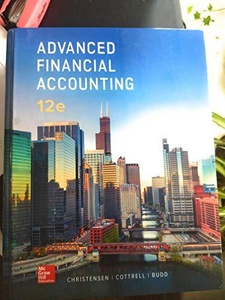 Advanced Financial Accounting 12th Edition by Cassy Budd, David Cottrell, Theodore Christensen