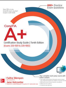 CompTIA A+ Certification (Exams 220-1001 And 220-1002) - 10th Edition ...