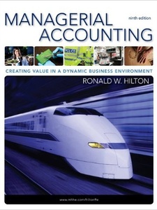 Managerial Accounting - 9th Edition - Solutions And Answers | Quizlet