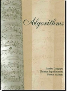Algorithms 1st Edition by Christos H. Papadimitriou, Sanjoy Dasgupta, Tony Gaddis