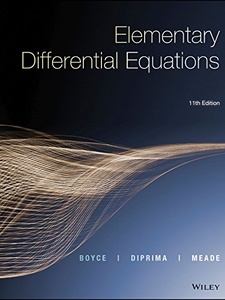 Elementary Differential Equations and Boundary Value Problems 11th Edition by Douglas B. Meade, Richard C. Diprima, William E. Boyce