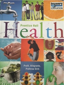 Prentice Hall Health 1st Edition by B. E. Pruitt, Deborah Prothrow-Stith, John P. Allegrante