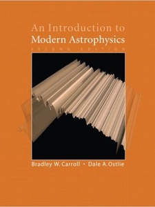 An Introduction to Modern Astrophysics 2nd Edition by Bradley W Carroll, Dale A Ostlie