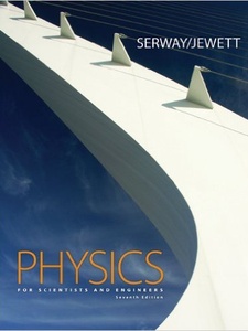 Physics for Scientists and Engineers 7th Edition by John W. Jewett, Raymond A. Serway