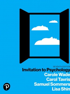 Invitation to Psychology 7th Edition by Carole Wade, Carol Tavris, Samuel R. Sommers