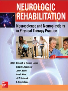 Neurologic Rehabilitation: Neuroscience And Neuroplasticity In Physical ...