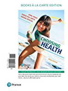 Choosing Health 3rd Edition by April Lynch, Jerome Kotecki, Karen Vail-Smith, Laura Bonazzoli